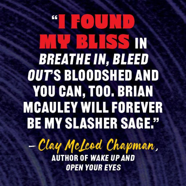 Breathe In, Bleed Out