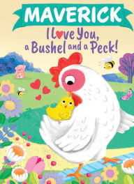 Title: Maverick I Love You A Bushel and a Peck, Author: Louise Martin