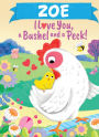 Zoe I Love You A Bushel and a Peck