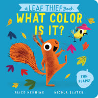 Title: A Leaf Thief Book: What Color Is It?, Author: Alice Hemming