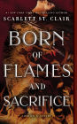 Born of Flames and Sacrifice