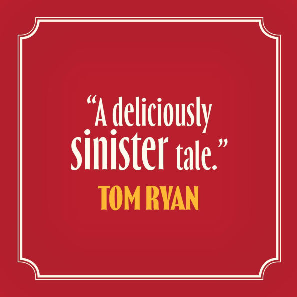 Seven Reasons to Murder Your Dinner Guests: A Novel