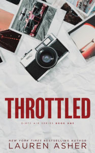 Title: Throttled (Standard Edition), Author: Lauren Asher