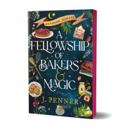 A Fellowship of Bakers & Magic (Deluxe Edition)