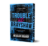 Title: Trouble at Brayshaw (Deluxe Edition), Author: Meagan Brandy