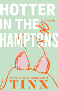 Title: Hotter in the Hamptons: A Novel, Author: Tinx