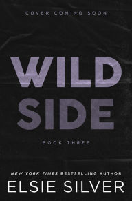 Title: Wild Side (Deluxe Edition) (B&N Exclusive Edition), Author: Elsie Silver