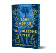 Title: The Book Woman of Troublesome Creek (Collector's Edition): A Novel, Author: Kim Michele Richardson