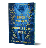 Title: The Book Woman of Troublesome Creek (Collector's Edition): A Novel, Author: Kim Michele Richardson
