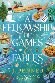 Title: A Fellowship of Games & Fables, Author: J. Penner