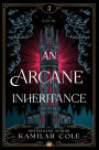 An Arcane Inheritance