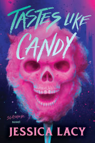 Title: Tastes Like Candy, Author: Jessica Lacy
