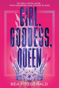 Title: Girl, Goddess, Queen (Standard Edition), Author: Bea Fitzgerald