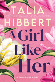 Title: A Girl Like Her, Author: Talia Hibbert