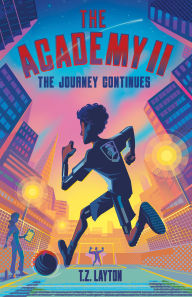 Title: The Academy II: The Journey Continues, Author: T.Z. Layton
