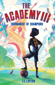 Title: The Academy III: Tournament of Champions, Author: T.Z. Layton