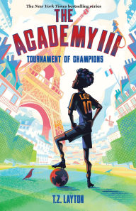 Title: The Academy III: Tournament of Champions, Author: T.Z. Layton