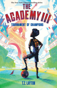 Title: The Academy III: Tournament of Champions, Author: T.Z. Layton