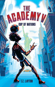 Title: The Academy V: Cup of Nations, Author: T.Z. Layton