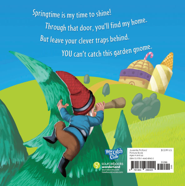 How to Catch a Garden Gnome