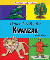 Title: Paper Crafts for Kwanzaa, Author: Randel McGee