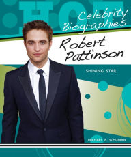 Title: Robert Pattinson: Shining Star, Author: Michael A. Schuman