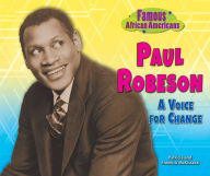 Title: Paul Robeson: A Voice for Change, Author: Patricia McKissack