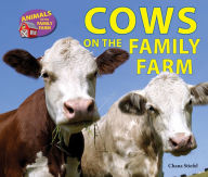 Title: Cows on the Family Farm, Author: Chana Stiefel