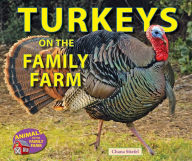 Title: Turkeys on the Family Farm, Author: Chana Stiefel