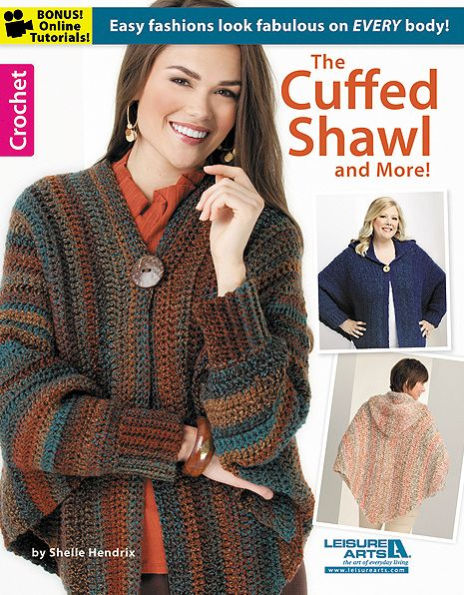 The Cuffed Shawl & More