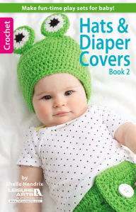 Title: Hats & Diaper Covers, Book 2, Author: Shelle Hendrix