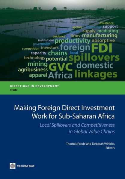 Making Foreign Direct Investment Work for Sub-Saharan Africa: Local Spillovers and Competitiveness Global Value Chains