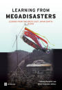 Learning from Megadisasters: Lessons from the Great East Japan Earthquake