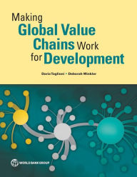 Title: Making Global Value Chains Work for Development, Author: Daria Taglioni