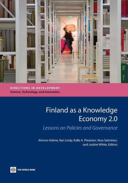 Finland as a Knowledge Economy 2.0: Lessons on Policies and Governance