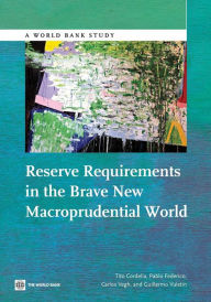 Title: Reserve Requirements in the Brave New Macroprudential World, Author: Tito Cordella