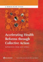 Accelerating Health Reforms through Collective Action: Experiences from East Africa