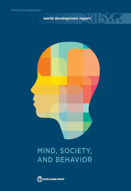 Title: World Development Report 2015: Mind, Society, and Behavior, Author: World Bank