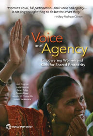 Title: Voice and Agency: Empowering Women and Girls for Shared Prosperity, Author: Jeni Klugman