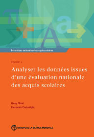 Title: Évaluations nationales des acquis scolaires, Volume 4: Analyser les données issues d'une évaluation nationale des acquis scolaires, Author: Gerry Shiel