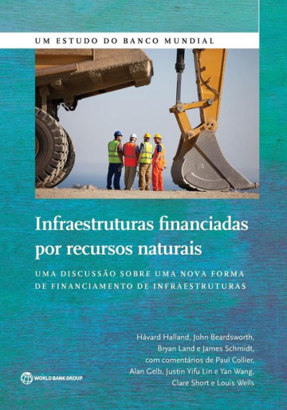 infraestruturas financiadas por recursos naturais: uma discussï¿½o sobre nova forma de financiamento das