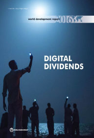 Title: World Development Report 2016: Digital Dividends, Author: World Bank Group