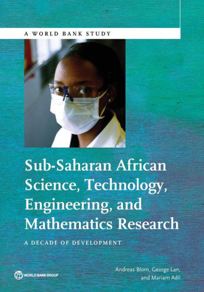 Sub-Saharan African Science, Technology, Engineering, and Mathematics Research: A Decade of Development