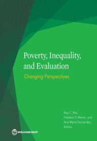 Title: Poverty, Inequality, and Evaluation: Changing Perspectives, Author: Ray C. Rist