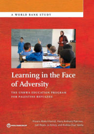 Title: Learning in the Face of Adversity: The UNRWA Education Program for Palestine Refugees, Author: Husein Abdul-Hamid