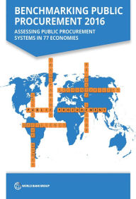 Title: Benchmarking Public Procurement 2016: Assessing Public Procurement Systems in 77 Economies, Author: World Bank Group