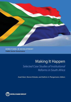 Making It Happen Selected Case Studies Of Institutional Reforms