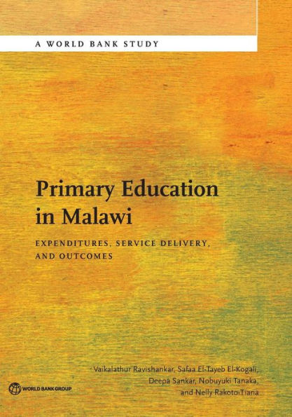 Primary Education Malawi: Expenditures, Service Delivery, and Outcomes