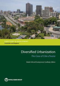 Title: Diversified Urbanization: The Case of Cï¿½te d'Ivoire, Author: Madio Fall