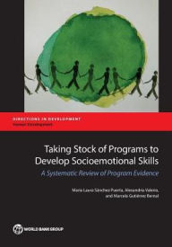 Title: Taking Stock of Programs to Develop Socioemotional Skills: A Systematic Review of Program Evidence, Author: Maria Laura Sïnchez Puerta